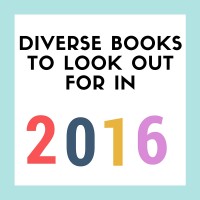 Diverse Books to Look Out For in 2016