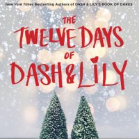 Review: The Twelve Days of Dash & Lily by Rachel Cohn and David Levithan