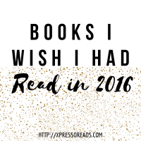 9 Books I Wish I Had Read in 2016