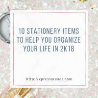 10 Stationery Items To Help You Organize Your Life in 2k18