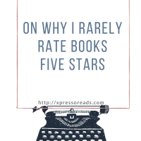 On Why I Rarely Rate Books Five Stars