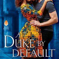 The Best Romance You’ll Read this Year: A Duke by Default by Alyssa Cole