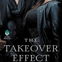The Beginning of An Exciting Family Saga: The Takeover Effect by Nisha Sharma