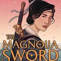 Great World Building But A Little Slow: The Magnolia Sword by Sherry Thomas