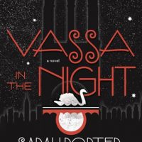 Review: Vassa in the Night by Sarah Porter