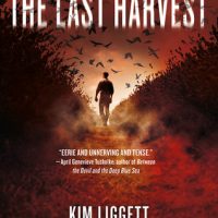 The Last Harvest by Kim Liggett