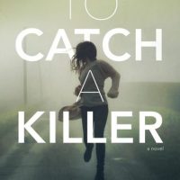 A Fun Mystery: To Catch a Killer by Sheryl Scarborough