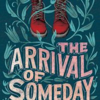 Review: The Arrival of Someday by Jen Malone