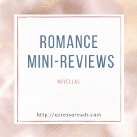 Romance Mini Reviews #4: Novellas