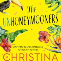 An Adorable Rom-Com: Unhoneymooners by Christina Lauren