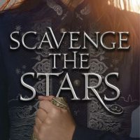 A Mixed Bag: Scavenge the Stars by Tara Sim